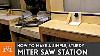 Miter Saw Station Woodworking How To
