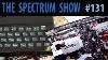 The Spectrum Show Ep131